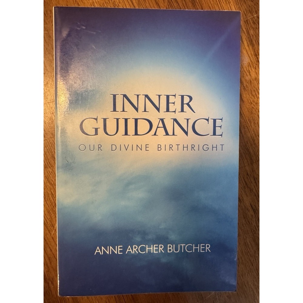 Inner Guidance: Our Divine‎ Birthright Anne Archer Butcher TPB Spirituality